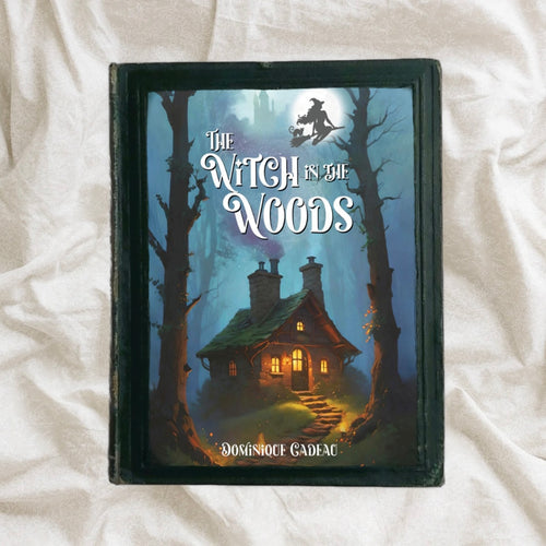 The Witch in the Woods - Paperback Book by Dominique Cadeau