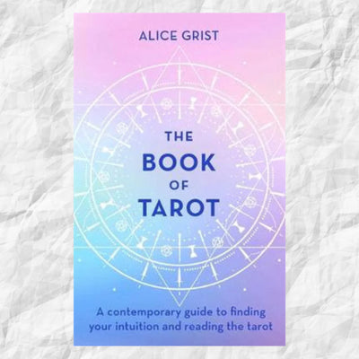 The Book of TAROT - Alice Grist