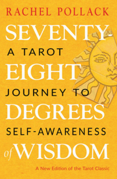 Seventy eight degrees of wisdom